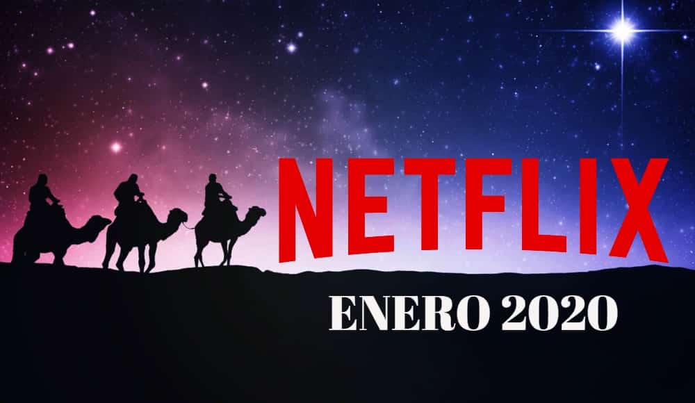 estrenos de Netflix para enero del 2020