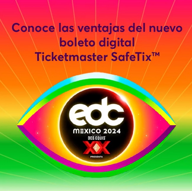 EDC México 2024 el primer festival con Ticketmaster SafeTix