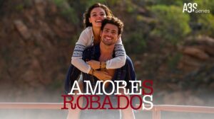 La miniserie brasileña ‘Amores robados’ debuta en Atreseries el miércoles, 20 de septiembre