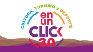 Invita Secretaría de Cultura y Turismo a disfrutar del programa digital Cultura, Turismo y Deporte en un Click 3.0
