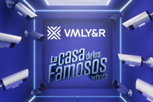 VMLY&R fue clave en el éxito de La Casas de los Famosos México, programa que lideró la conversación digital durante semanas
