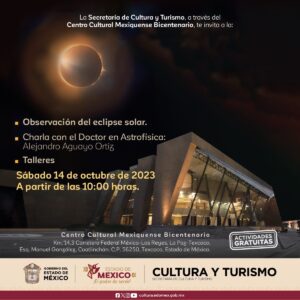 Vive el eclipse solar de forma segura en el Parque de la Ciencia “Fundadores” y en el Centro Cultural Mexiquense Bicentenario