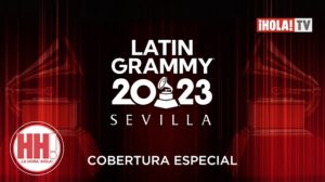 ¡HOLA! TV acudirá a la alfombra roja de los Grammy Latinos, que, por primera vez, se celebran fuera de EE. UU.