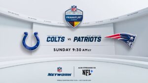 Indianapolis Colts-New England Patriots From Frankfurt Sunday Exclusively on NFL Network