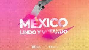 Lanza INE “México lindo y votando”, un podcast que promueve el voto desde el extranjero