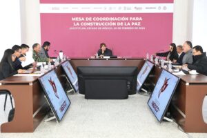 Gobernadora Delfina Gómez lleva Mesas de Coordinación para la Construcción de la Paz a los 125 municipios mexiquenses